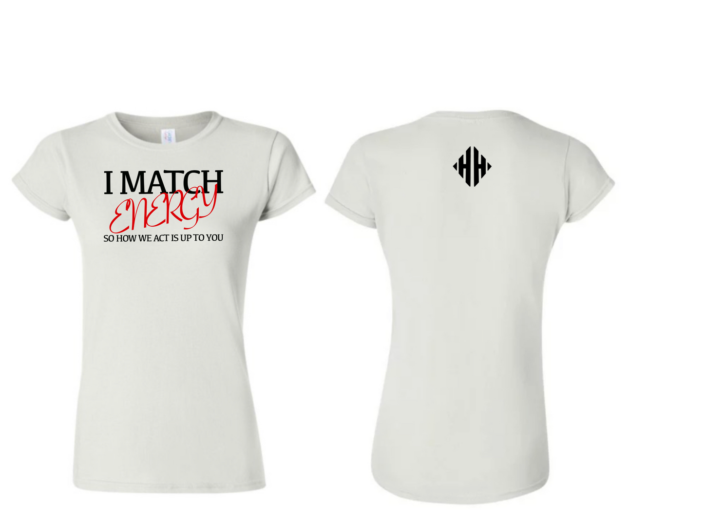 Ladies I Match Energy shirt