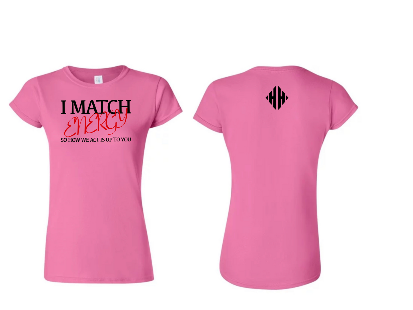 Ladies I Match Energy shirt