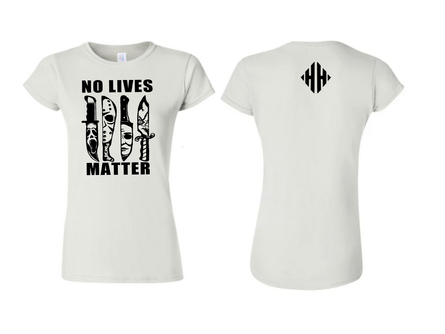 LADIES NO LIVES MATTER SHIRT