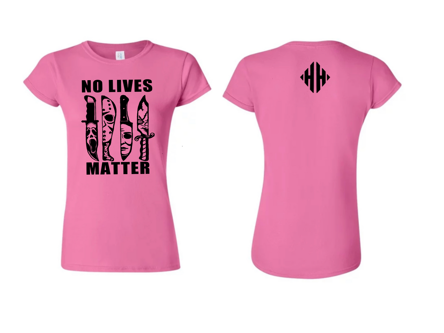 LADIES NO LIVES MATTER SHIRT