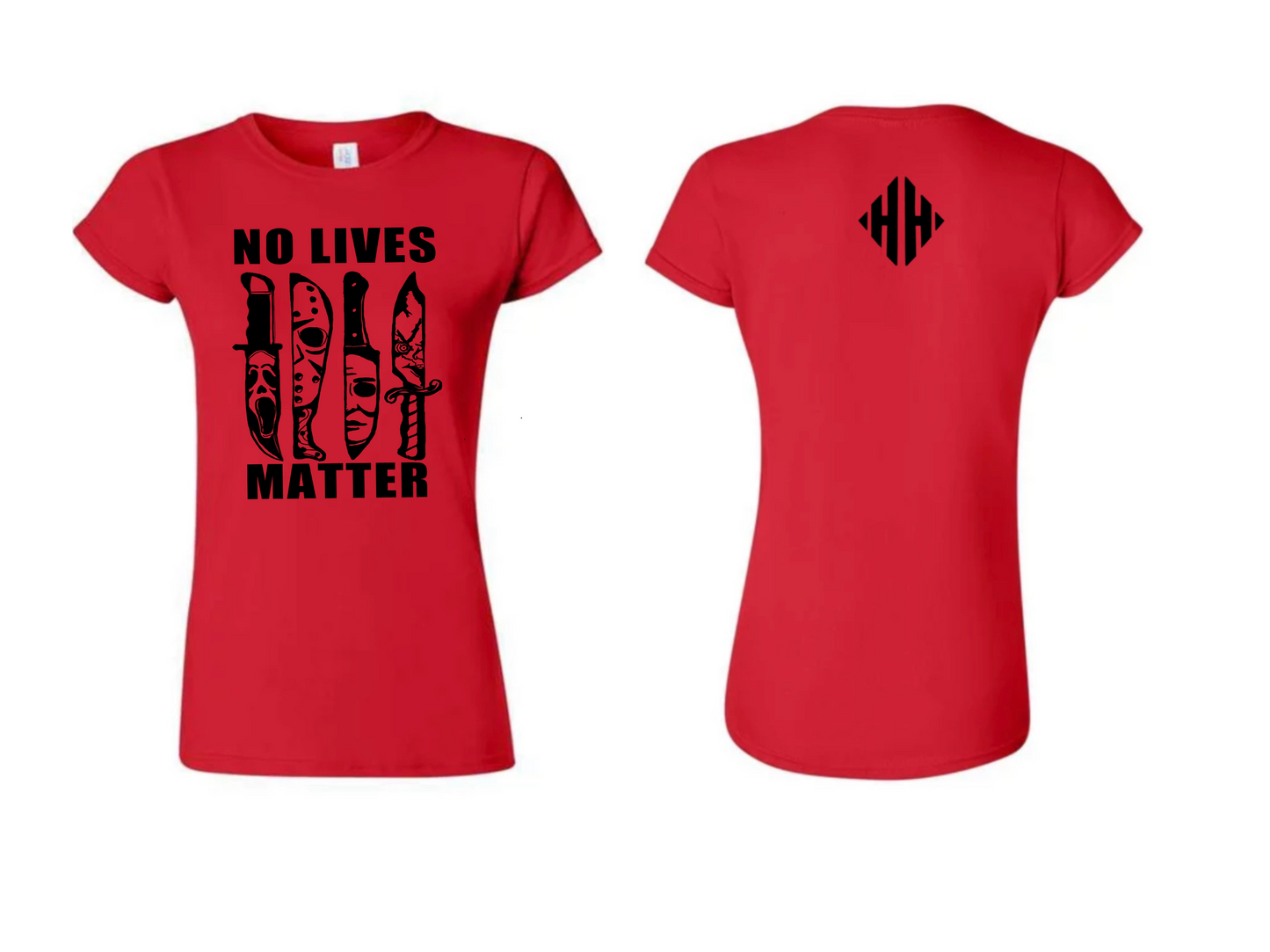 LADIES NO LIVES MATTER SHIRT