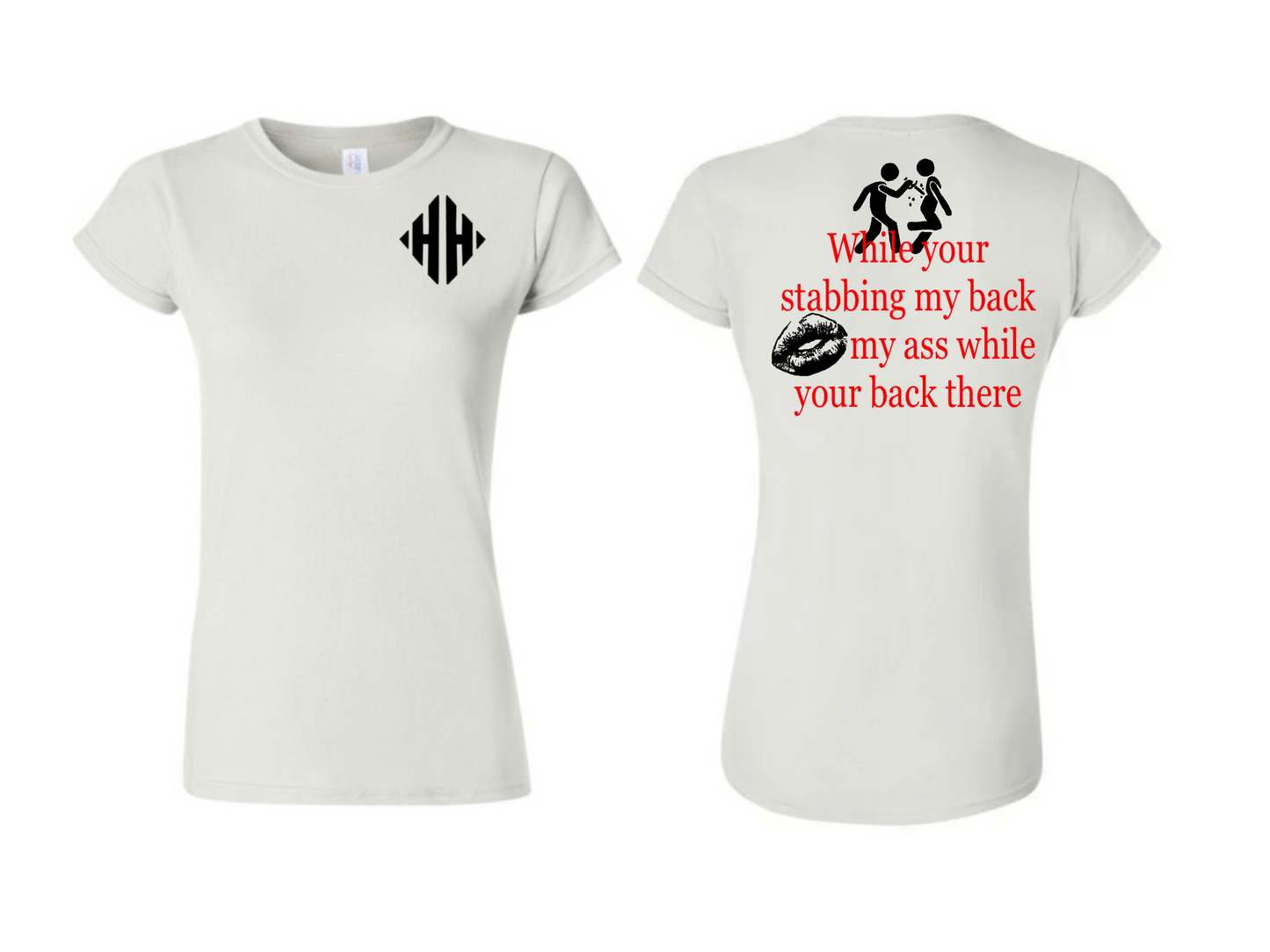 LADIES BACK STABBER SHIRT