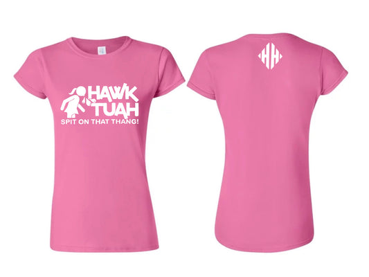 WOMENS HAWK TUAH SHIRT