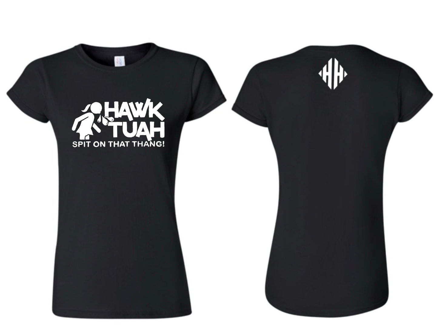 WOMENS HAWK TUAH SHIRT