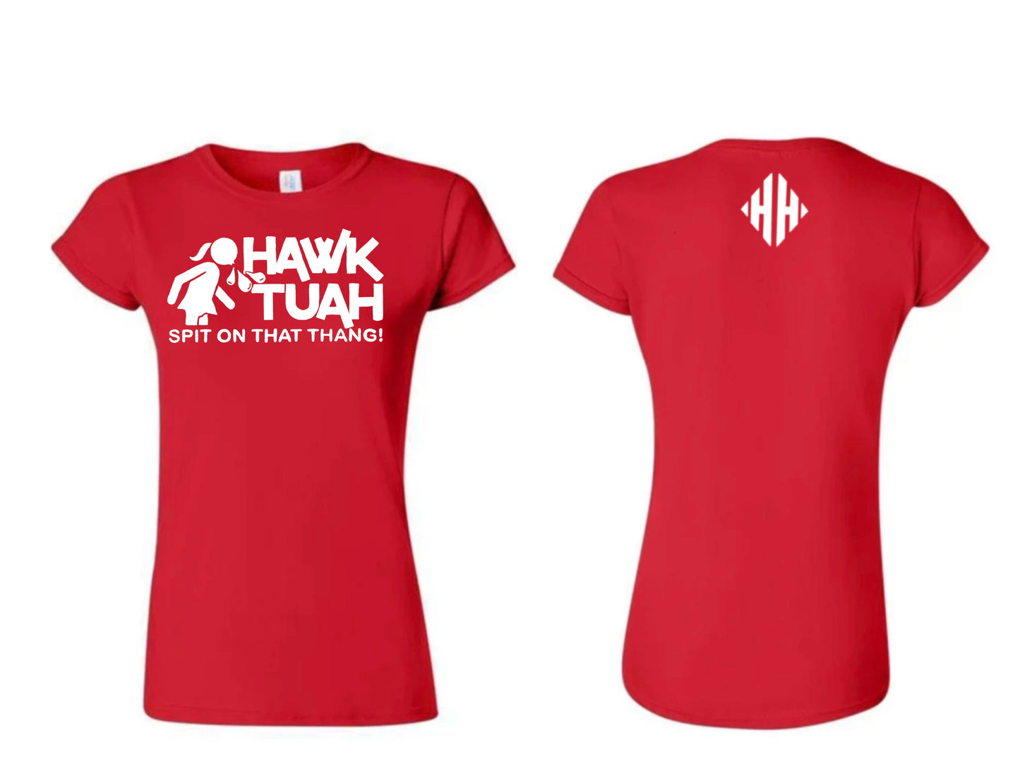 WOMENS HAWK TUAH SHIRT