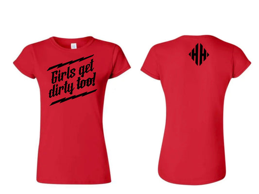 WOMENS GIRLS GET DIRTY SHIRT