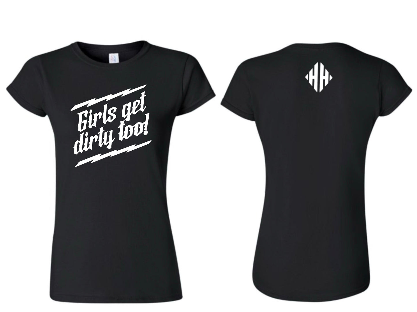 WOMENS GIRLS GET DIRTY SHIRT